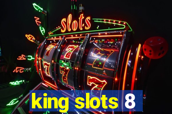 king slots 8